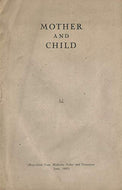 Mother and Child (Reprinted from Medicine Today and Tomorrow, June, 1945)
