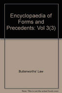 Encyclopaedia of Forms and Precedents: Vol 3(3)