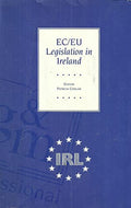 EC/EU Legislation in Ireland