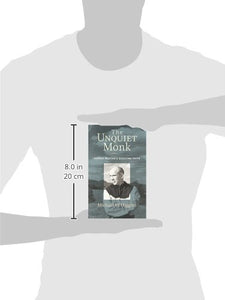The Unquiet Monk