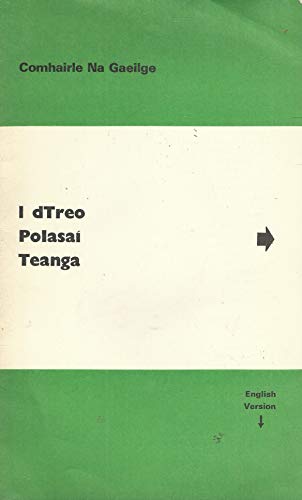 I dTreo Polasaí Teanga/Towards a Language Policy - Comhairle na Gaeilge