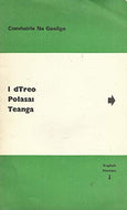 I dTreo Polasaí Teanga/Towards a Language Policy - Comhairle na Gaeilge