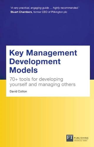 Key Management Development Models (Travel Edition): 70+ tools for developing yourself and managing others