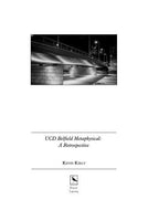 UCD Belfield Metaphysical: A Retrospective