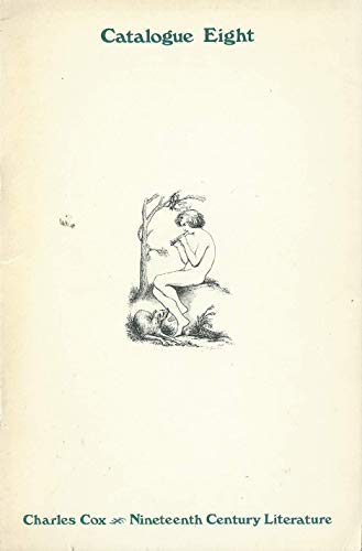 Charles Cox Rare Books Catalogue Eight (8): Summer 1977 - Nineteenth Century Literature