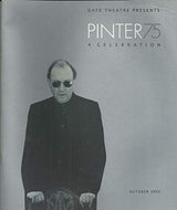 Gate Theatre Presents Pinter75: A Celebration, October 2005 (Pinter 75)