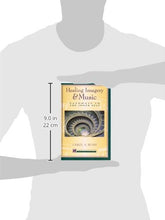 Load image into Gallery viewer, Healing Imagery and Music: Pathways to the Inner Self (Healing with sound &amp; music)