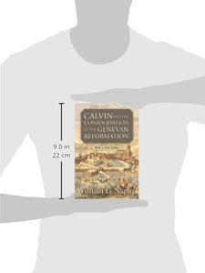 Calvin and the Consolidation of the Genevan Reformation