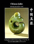 Chinese Jades (Colloquies on Art & Archaeology in Asia)