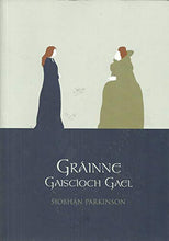 Load image into Gallery viewer, Grainne Gaiscioch Gael
