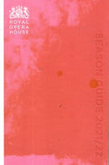 Royal Opera House: Season Guide 2021/22