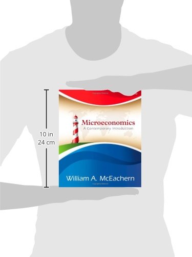 Microeconomics: A Contemporary Introduction