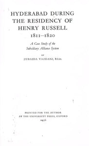Hyderabad during the residency of Henry Russell, 1811- 1820: A case study of the Subsidiary Alliance system