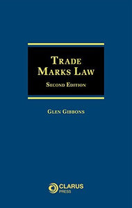 Trade Marks Law by Glen Gibbons (2015-11-30)