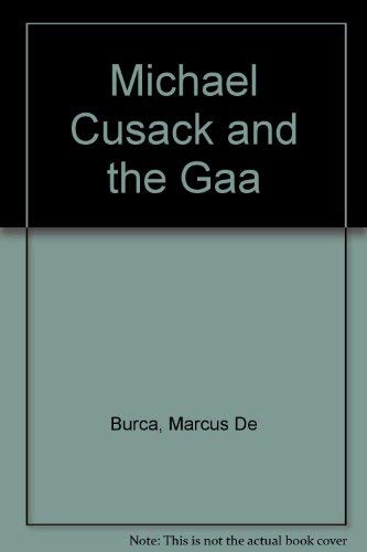 Michael Cusack and the Gaa