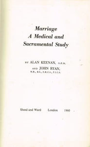 Marriage: A Medical and Sacramental Study