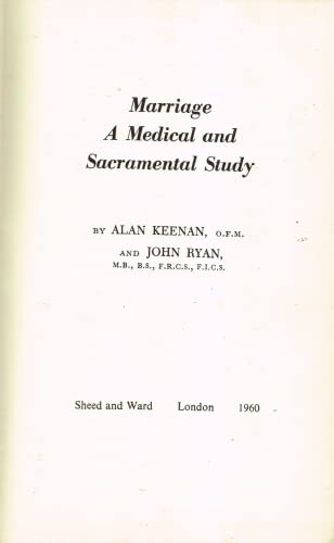 Marriage: A Medical and Sacramental Study