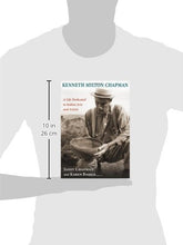 Load image into Gallery viewer, Kenneth Milton Chapman: A Life Dedicated to Indian Arts and Artists