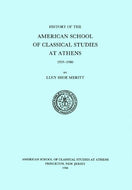 A History of the American School of Classical Studies at Athens: 1939-1980