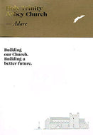 Holy Trinity Abbey Church - Adare: Building our Church. Building a Better Future