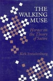 The Walking Muse: Horace on the Theory of Satire (Princeton Legacy Library)