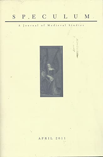 Speculum: A Journal of Medieval Studies, April 2011