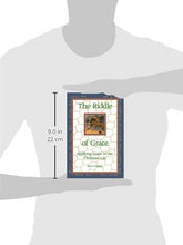 Load image into Gallery viewer, The Riddle of Grace: Applying Grace to the Christian Life