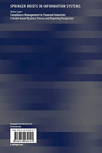 Compliance Management in Financial Industries: A Model-based Business Process and Reporting Perspective (SpringerBriefs in Information Systems)