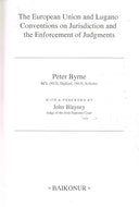 The European Union and Lugano Conventions on Jurisdiction and the Enforcement of Judgements