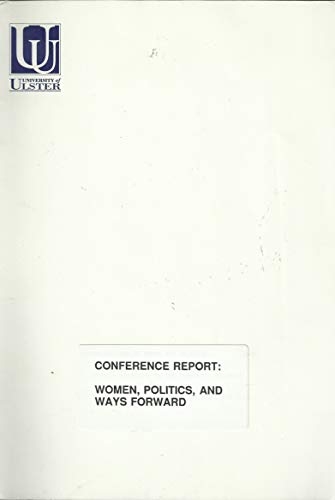 Conference Report: Women, Politics, and Ways Forward - June 24, 1995, Rural College, Draperstown