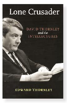 Lone Crusader: David Thornley and the Intellectuals