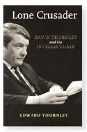 Lone Crusader: David Thornley and the Intellectuals