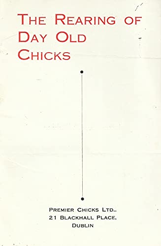 The Rearing of Day Old Chicks