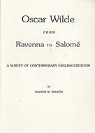 Oscar Wilde from Ravenna to Salomé: A Survey of Contemporary English Criticism