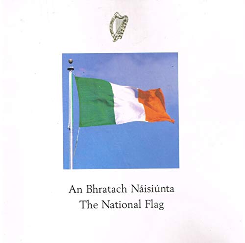 The national flag =: An bhratach naisiunta