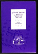 Judicial Review: A Thematic Approach