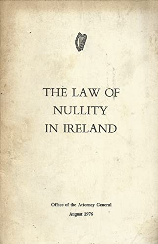 The Law of Nullity in Ireland - August 1976