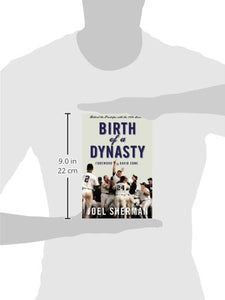 Birth of a Dynasty: Behind the Pinstripes with the 1996 Yankees
