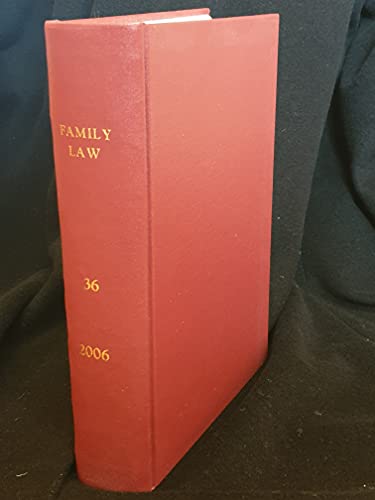 Family Law journal, Volume 36, 2006 - the complete year bound in one hardback volume