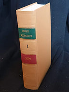 The Irish Reports, 2009, Volume 1 - Containing Reports of Cases Determined in The High Court, The Court of Criminal Appeal and in The Supreme Court