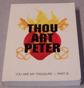 Thou Art Peter: You Are My Treasure - Part II