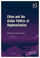 Load image into Gallery viewer, China and the Global Politics of Regionalization: 4 (The International Political Economy of New Regionalisms Series)