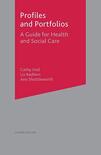 Profiles and Portfolios: A Guide for Health and Social Care 2e