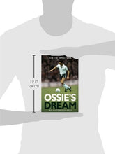 Load image into Gallery viewer, Ossie's Dream: My Autobiography