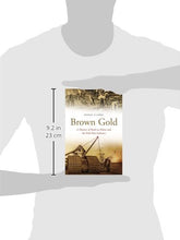 Load image into Gallery viewer, Brown Gold: A History of Bord na Mona and the Irish Peat Industry