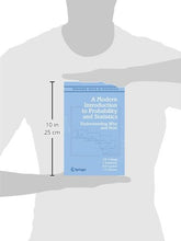 Load image into Gallery viewer, A Modern Introduction to Probability and Statistics: Understanding Why and How (Springer Texts in Statistics)