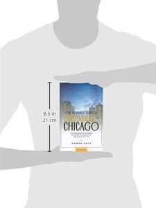One Hundred Years of Land Values in Chicago: The Relationship of the Growth of Chicago to the Rise of Its Land Values, 1830-1933