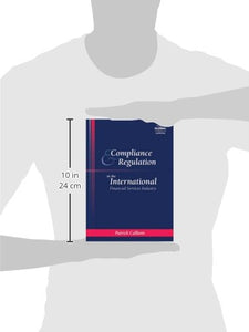 Compliance and Regulation in the International Financial Services Industry