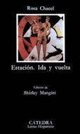 Estacion Ida Y Vuelta (Letras hispánicas)
