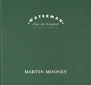 Martin Mooney: Waterman Fine Art Limited